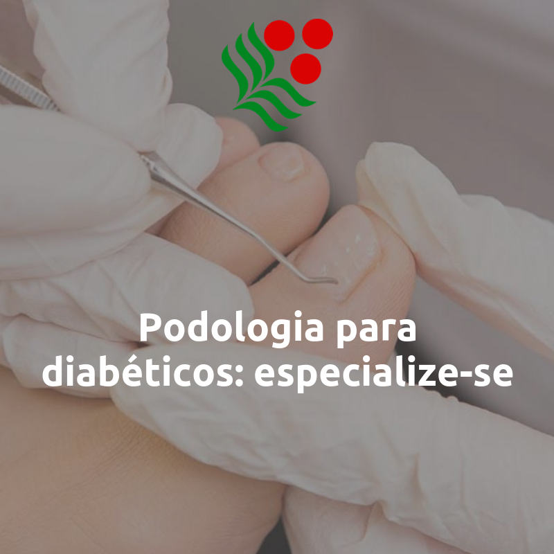 especialize-se podologia para diabéticos